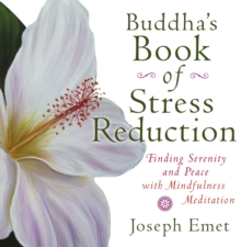 Image for Buddha's Book of Stress Reduction: Finding Serenity and Peace with Mindfulness Meditation