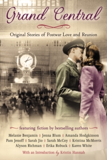Image for Grand Central: Original Stories of Postwar Love and Reunion
