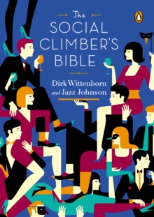Image for Social Climber's Bible: A Book of Manners, Practical Tips, and Spiritual Advice for the Upwardly Mobile