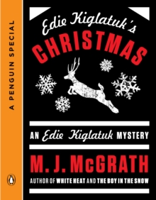 Image for Edie Kiglatuk's Christmas: An Edie Kiglatuk Mystery (A Penguin Special)