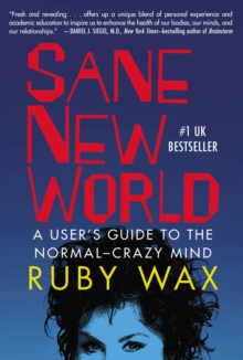Image for Sane New World: A User's Guide to the Normal-Crazy Mind