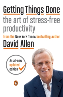 Image for Getting things done: the art of stress-free productivity