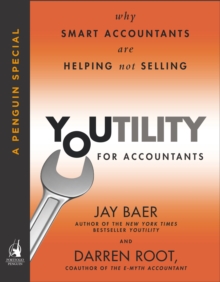 Image for Youtility for Accountants: Why Smart Accountants Are Helping, Not Selling (A Penguin Special from Portfolio)