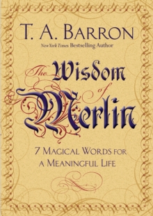 Image for Wisdom of Merlin: 7 Magical Words for a Meaningful Life