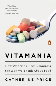 Image for Vitamania: Our Obsessive Quest For Nutritional Perfection