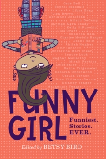 Image for Funny girl: funniest. stories. ever.