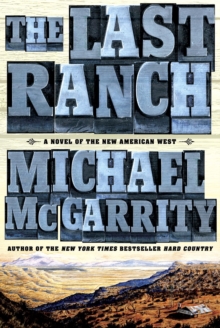 Image for The last ranch: a novel of the new American West
