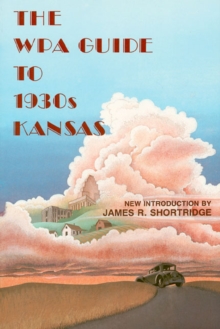 Image for The WPA Guide to 1930's Kansas