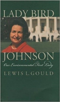 Image for Lady Bird Johnson and the Environment