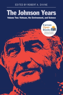 Image for The Johnson Years v. 2; Vietnam, the Environment and Science