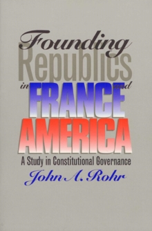 Founding Republics in France and America
