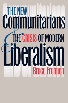 New Communitarians and the Crisis of Modern Liberalism