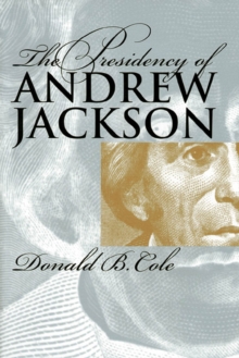 Image for The presidency of Andrew Jackson