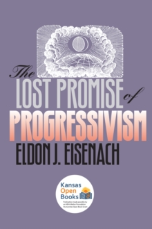 Image for The Lost Promise of Progressivism