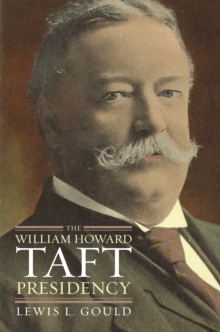 Image for The William Howard Taft Presidency