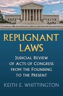 Image for Repugnant Laws: Judicial Review of Acts of Congress from the Founding to the Present