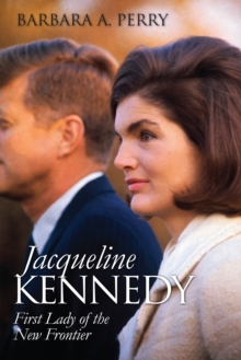 Image for Jacqueline Kennedy: First Lady of the New Frontier