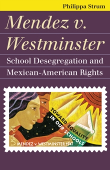 Image for Mendez V. Westminster: School Desegregation and Mexican-American Rights