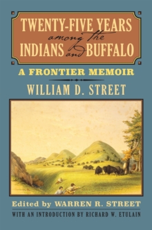 Image for Twenty-Five Years among the Indians and Buffalo