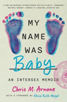 Image for My Name Was Baby : An Intersex Memoir