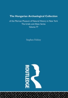 Hungarian Archeological Collection of the American Museum of Natural History in New York