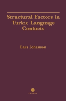 Structural Factors in Turkic Language Contacts