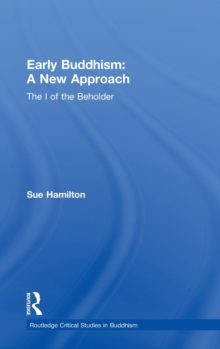 Early Buddhism: A New Approach