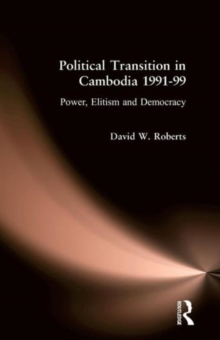 Image for Political transition in Cambodia 1991-1999  : power, elitism and democracy
