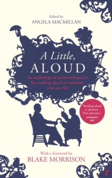 Image for A little, aloud  : an anthology of prose and poetry for reading aloud to someone you care for
