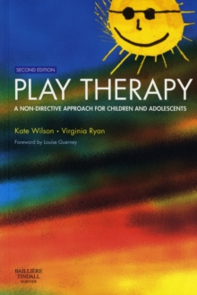 Play Therapy: A Non-Directive Approach for Children and Adolescents