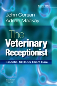 Image for The veterinary receptionist  : essential skills for client care