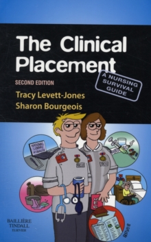 Image for The clinical placement  : a nursing survival guide