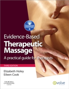 Image for Evidence-based therapeutic massage  : a practical guide for therapists