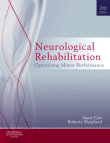 Neurological Rehabilitation: Optimizing motor performance