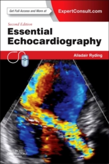 Essential Echocardiography: Expert Consult – Online & Print