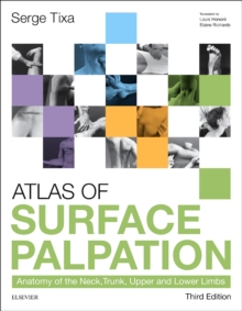 Atlas of Surface Palpation: Anatomy of the Neck, Trunk, Upper and Lower Limbs