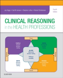 Image for Clinical reasoning in the health professions.
