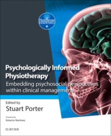 Psychologically Informed Physiotherapy: Embedding psychosocial perspectives within clinical management