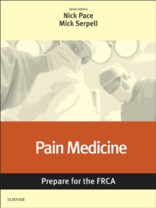 Image for Pain Medicine: Prepare for the FRCA: Key Articles from the Anaesthesia and Intensive Care Medicine Journal