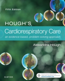 Image for Hough's cardiorespiratory care: an evidence-based, problem-solving approach