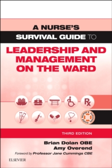 A Nurse’s Survival Guide to Leadership and Management on the Ward