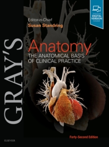 Image for Gray's anatomy  : the anatomical basis of clinical practice