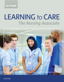 Image for Learning to care: the nursing associate