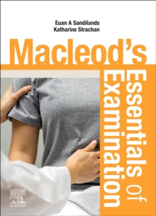 Macleod’s Essentials of Examination