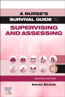 A Nurse’s Survival Guide to Supervising and Assessing