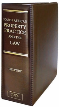 Image for South African Property Practice and the Law : A Practical Manual Fo Property Practitioners