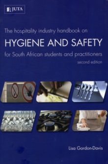 Image for The hospitality industry handbook on hygiene and safety for South African students and practitioners