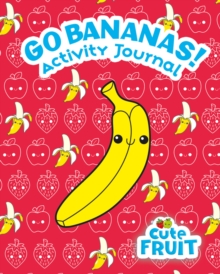 Image for Go Bananas! Activity Journal