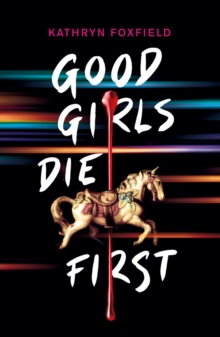 Image for Good girls die first