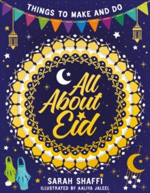Image for All About Eid: Things to Make and Do